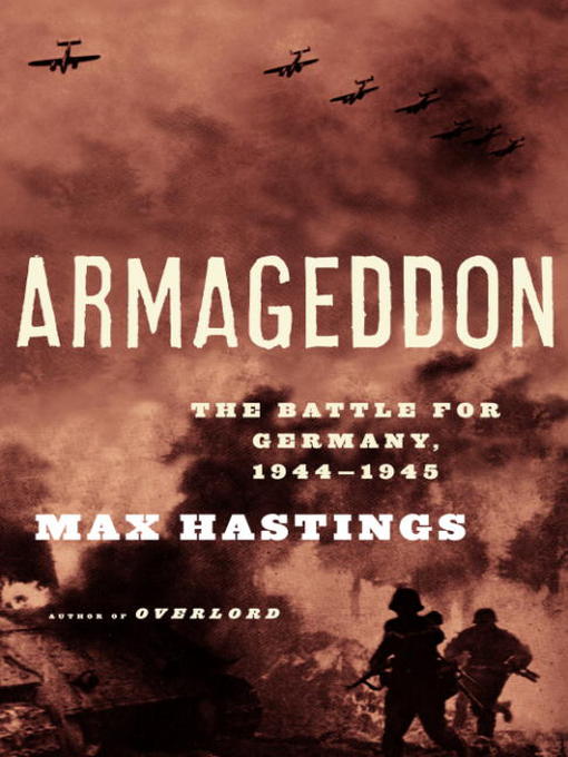 Title details for Armageddon by Max Hastings - Wait list